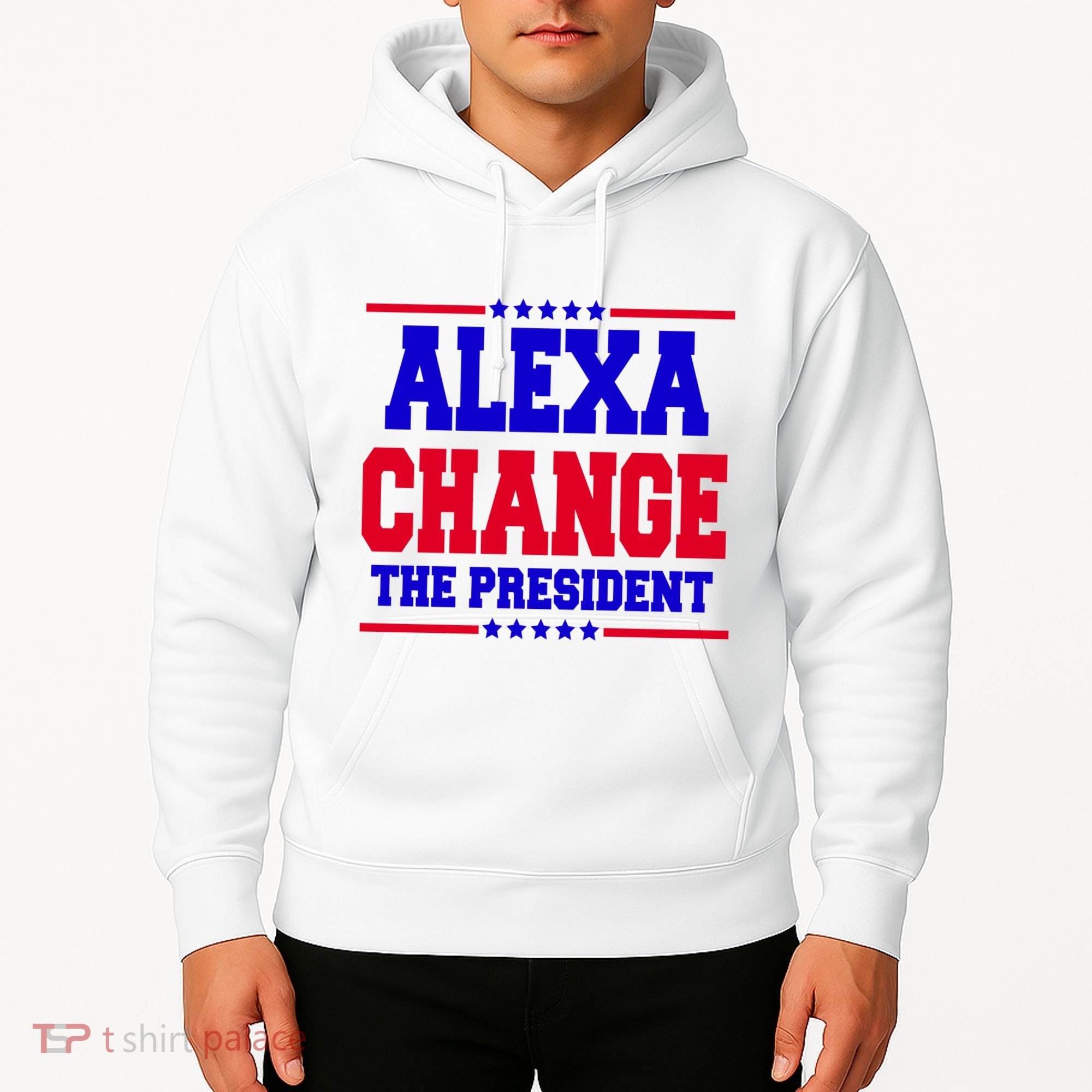 Alexa Change The President Funny Elections Hoodie