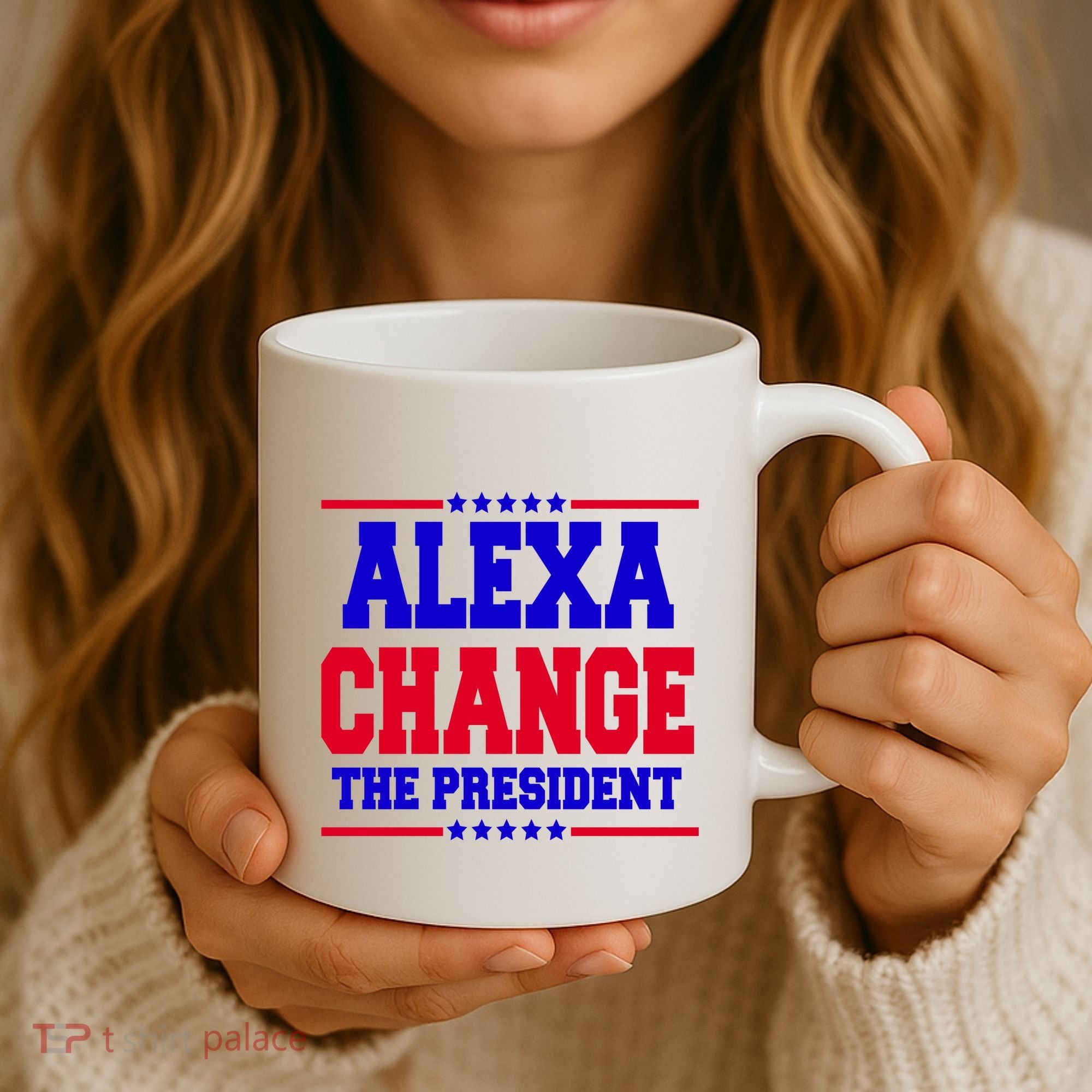 Alexa Change The President Funny Elections Coffee Mug