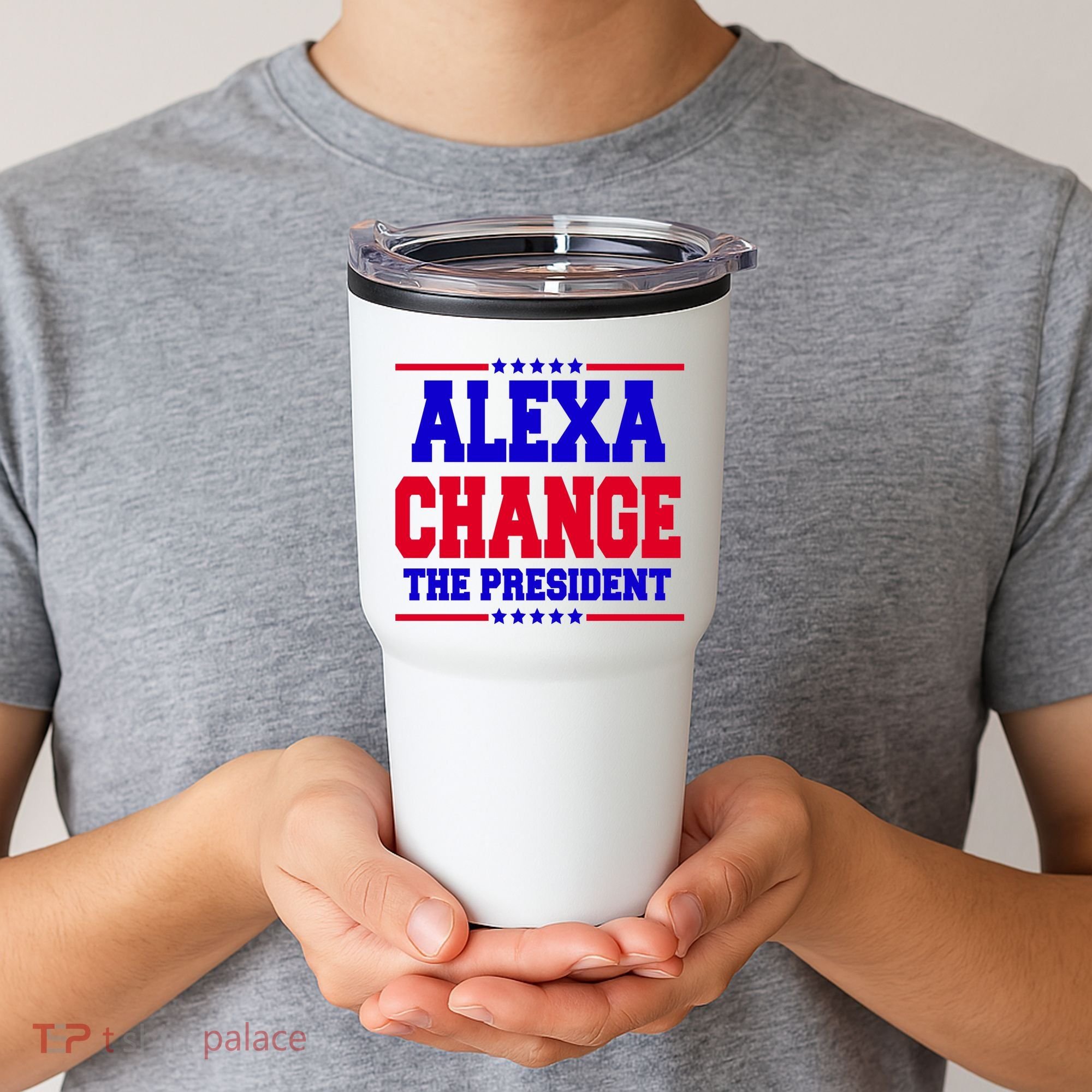 Alexa Change The President Funny Elections Tumbler