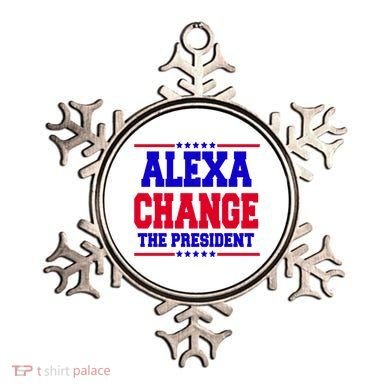 Alexa Change The President Funny Elections Ornament