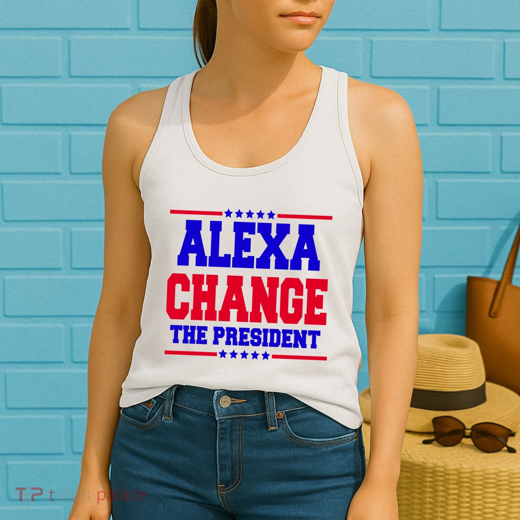 Alexa Change The President Funny Elections Women's Tank Top