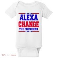 Alexa Change The President Funny Elections Baby Bodysuit thumb 0