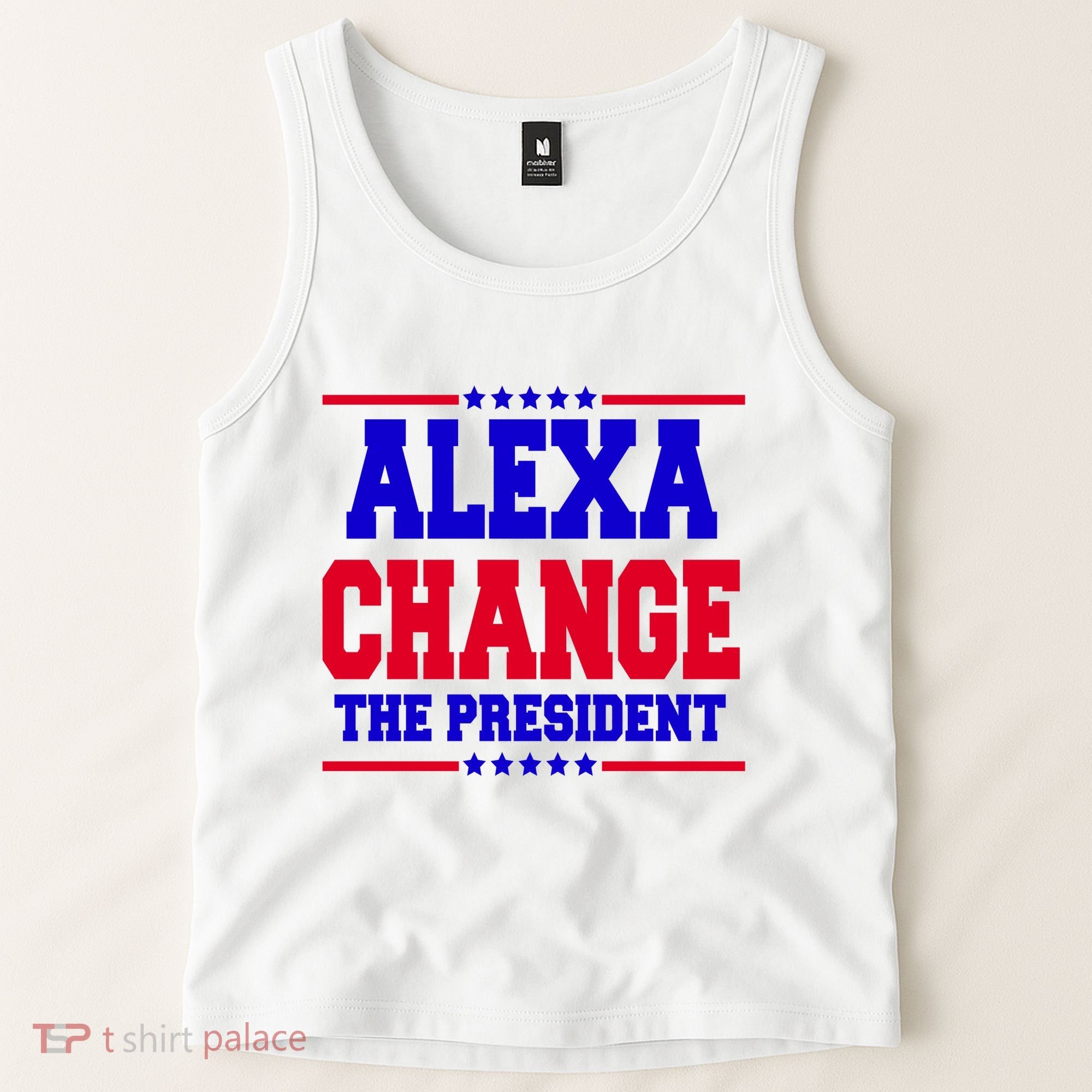 Alexa Change The President Funny Elections Tank Top