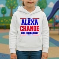 Alexa Change The President Funny Elections Kids Hoodie thumb 3