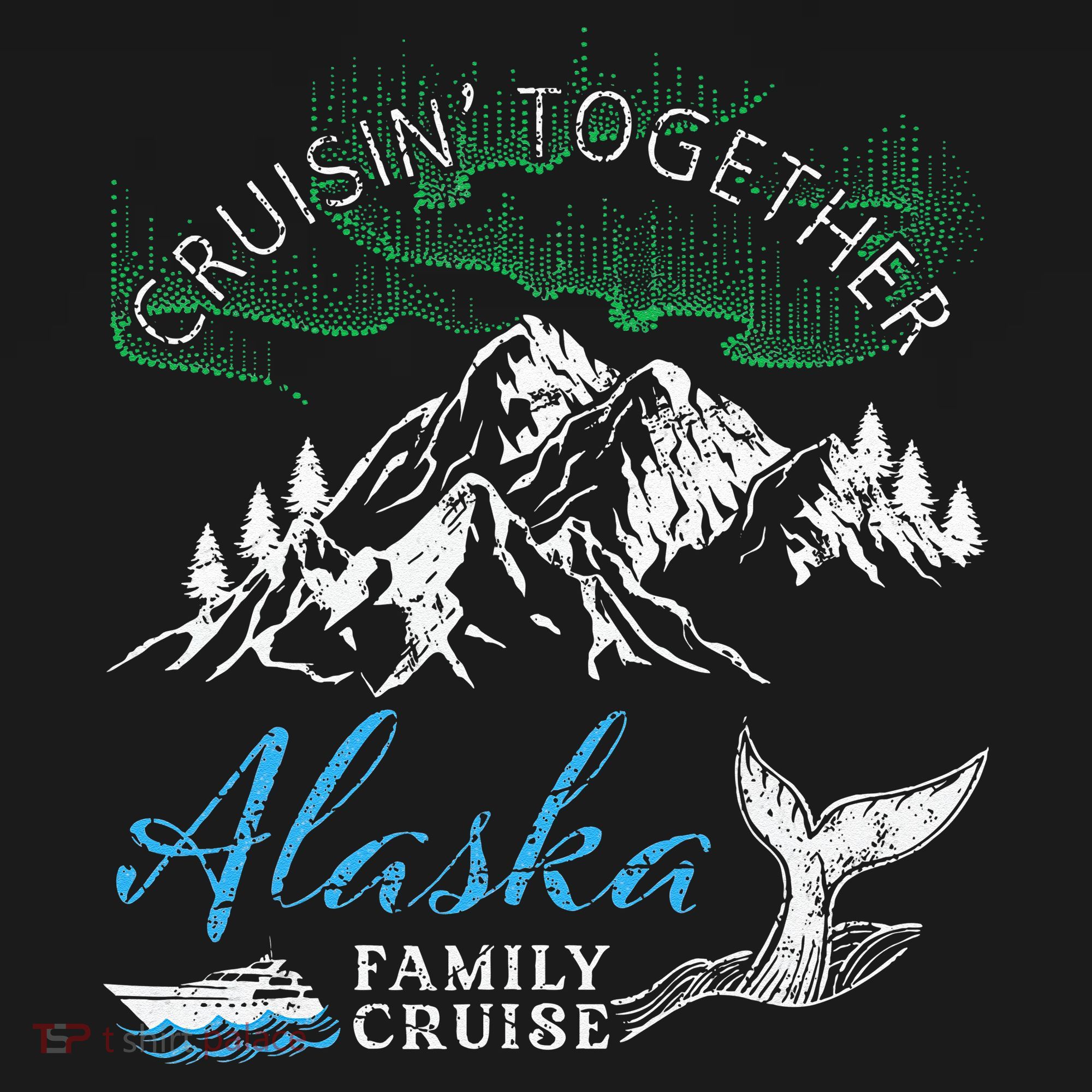 Alaska Cruisin Together Family Cruise North Lights Cruising T-Shirt