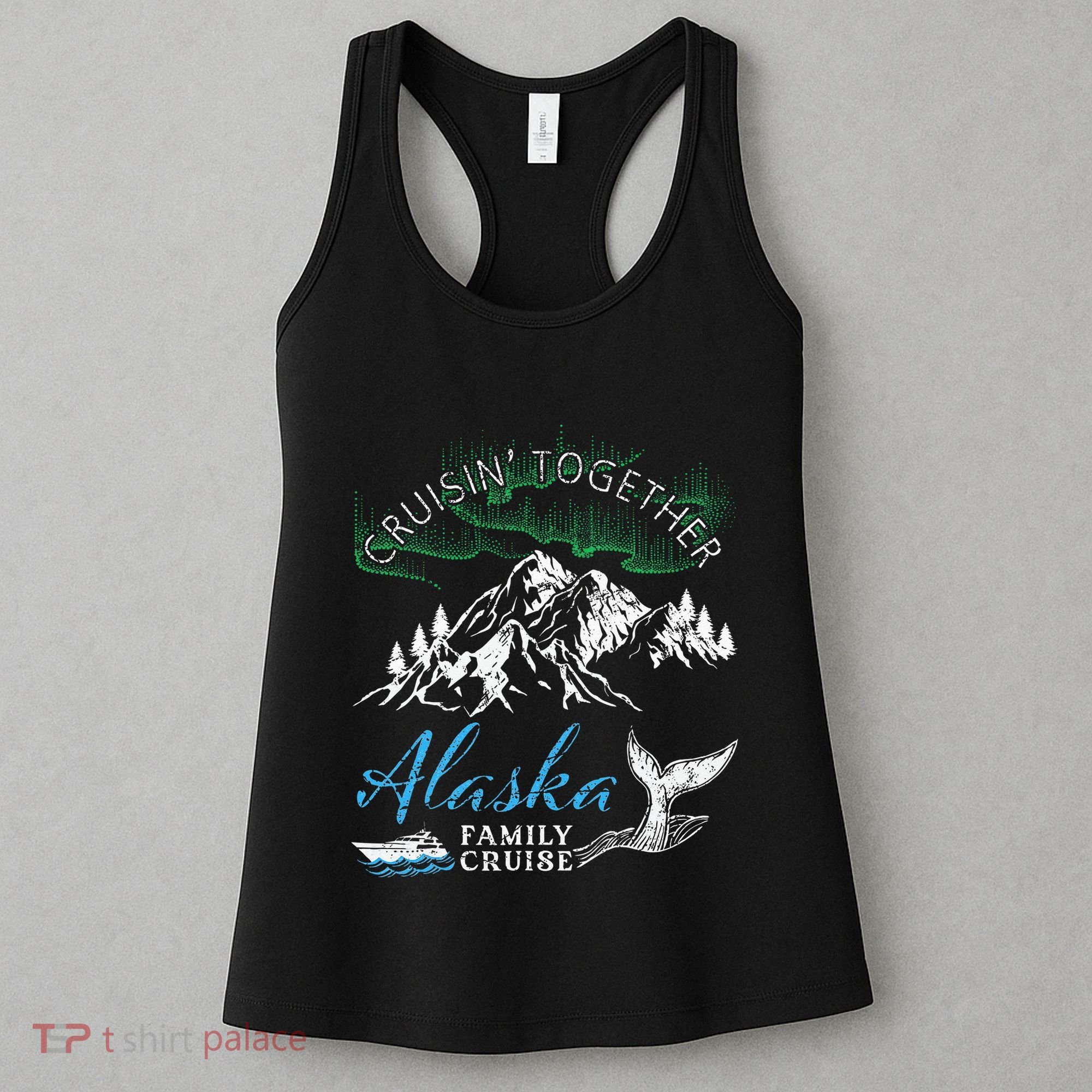 Alaska Cruisin Together Family Cruise North Lights Cruising Women's Tank Top