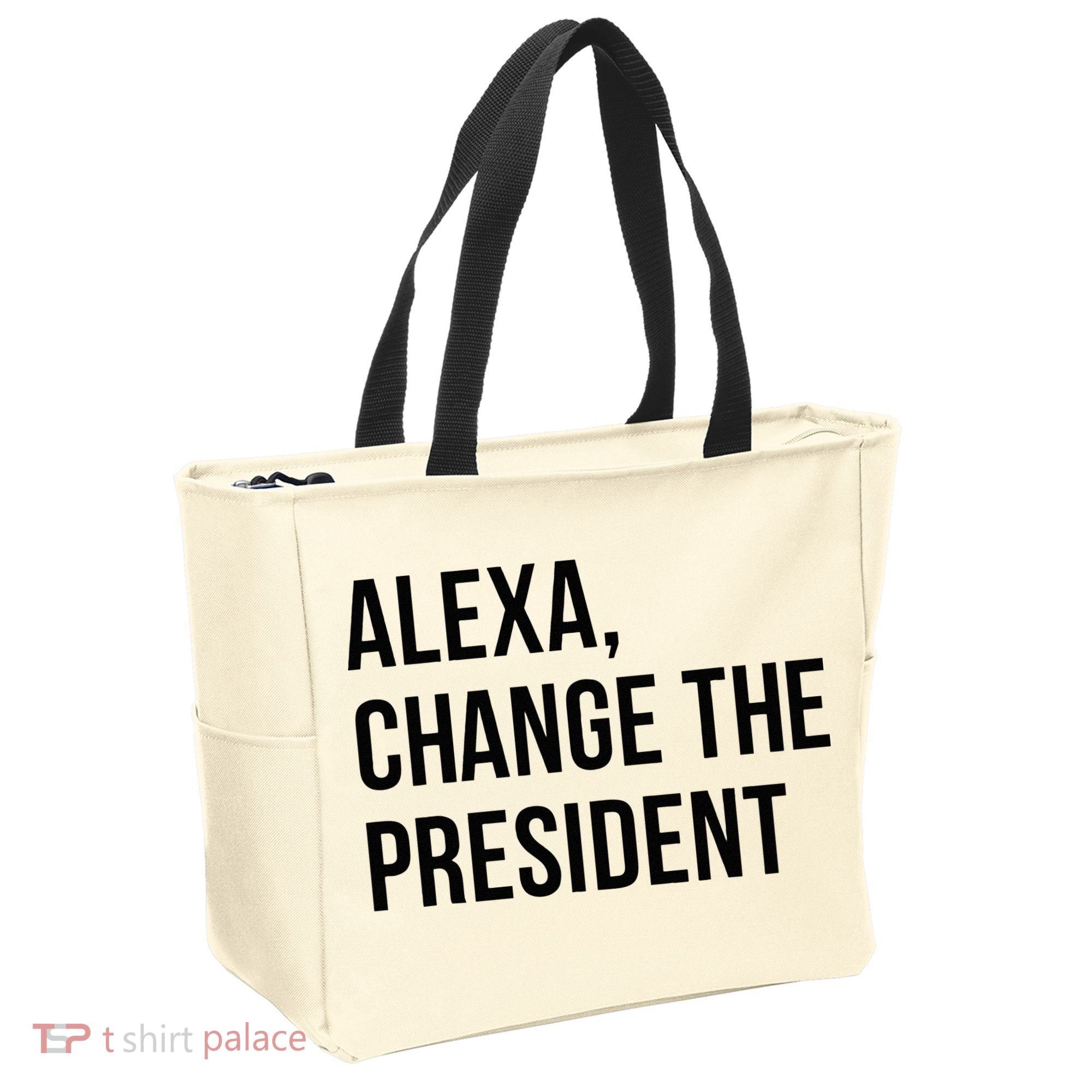A.lexa Change The President Funny Saying Quote Tote Bag