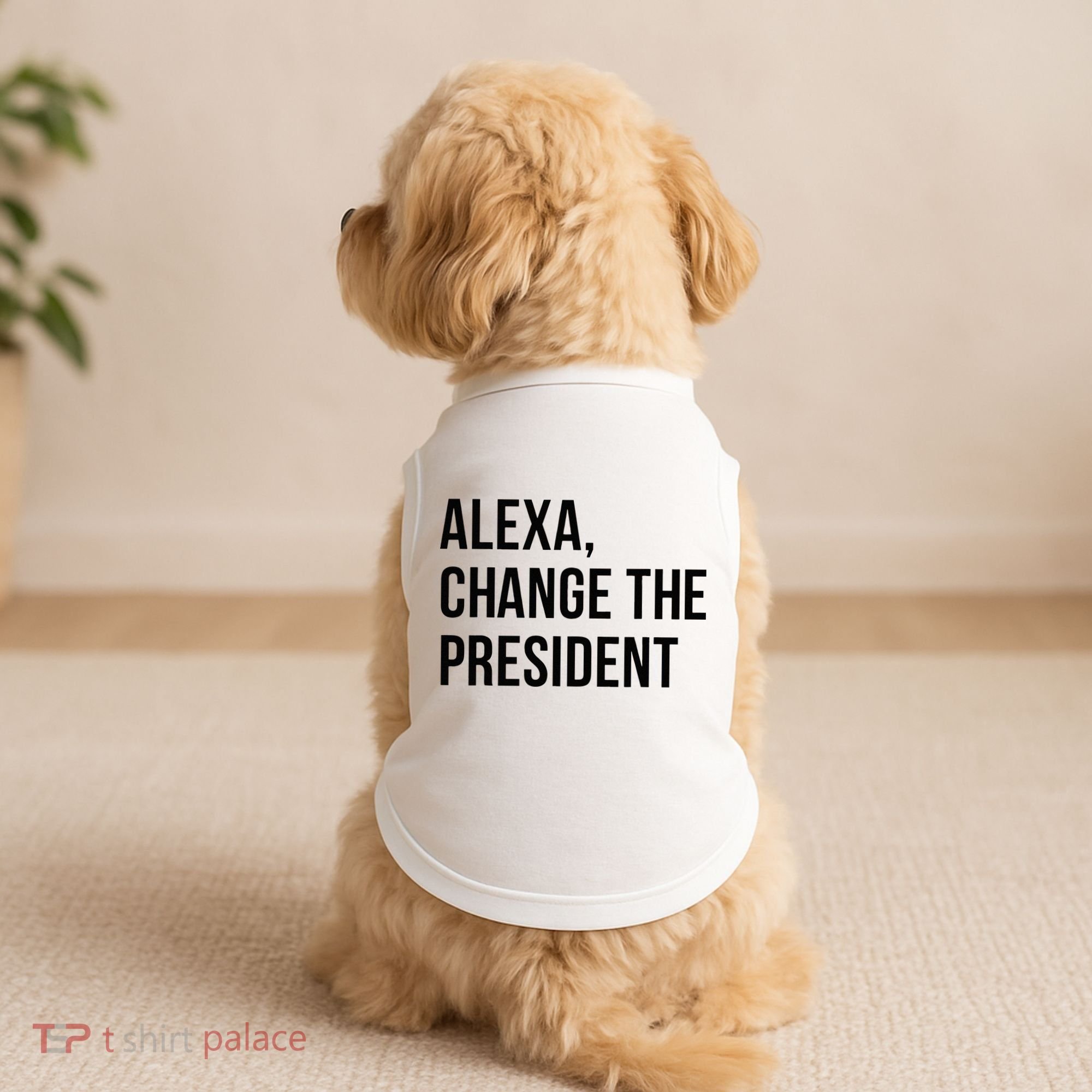 A.lexa Change The President Funny Saying Quote Doggie Tank