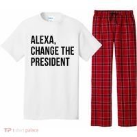 A.lexa Change The President Funny Saying Quote Pajama Set thumb 0