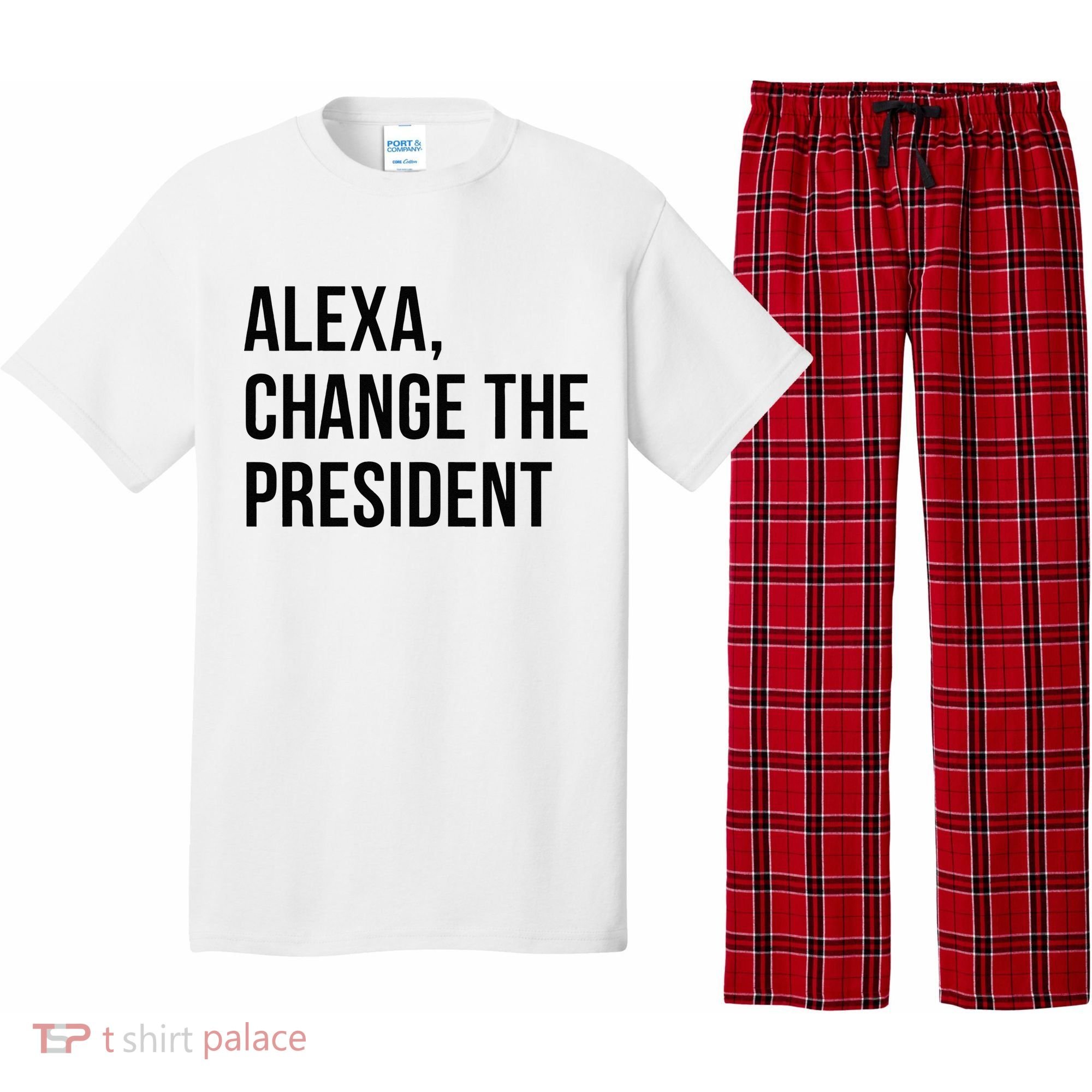 A.lexa Change The President Funny Saying Quote Pajama Set