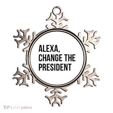 A.lexa Change The President Funny Saying Quote Ornament