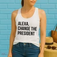 A.lexa Change The President Funny Saying Quote Women's Tank Top thumb 2