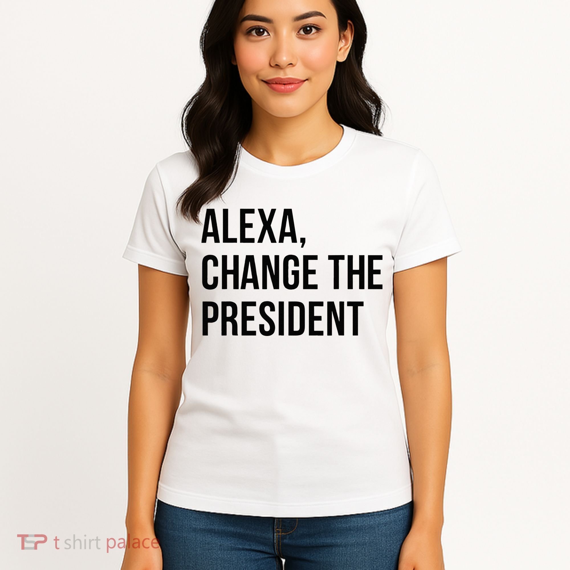 A.lexa Change The President Funny Saying Quote Women's T-Shirt