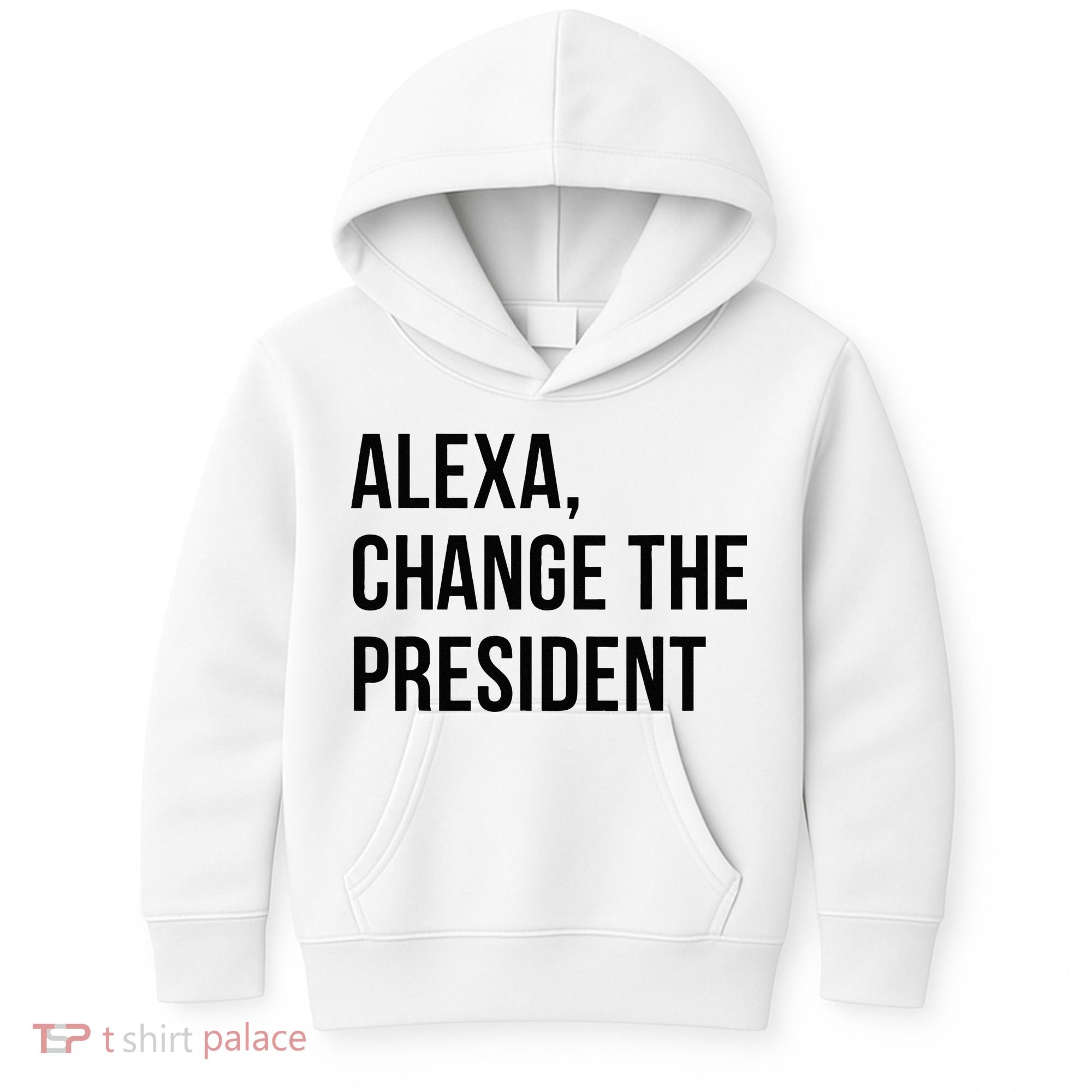 A.lexa Change The President Funny Saying Quote Kids Hoodie
