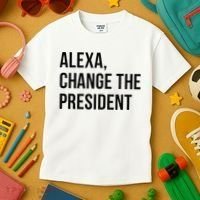 A.lexa Change The President Funny Saying Quote Kids T-Shirt thumb 3