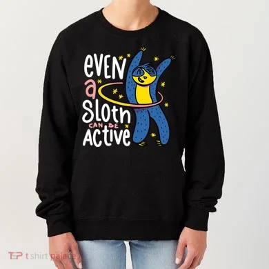 Active Sloth Funny Women's Sweatshirt