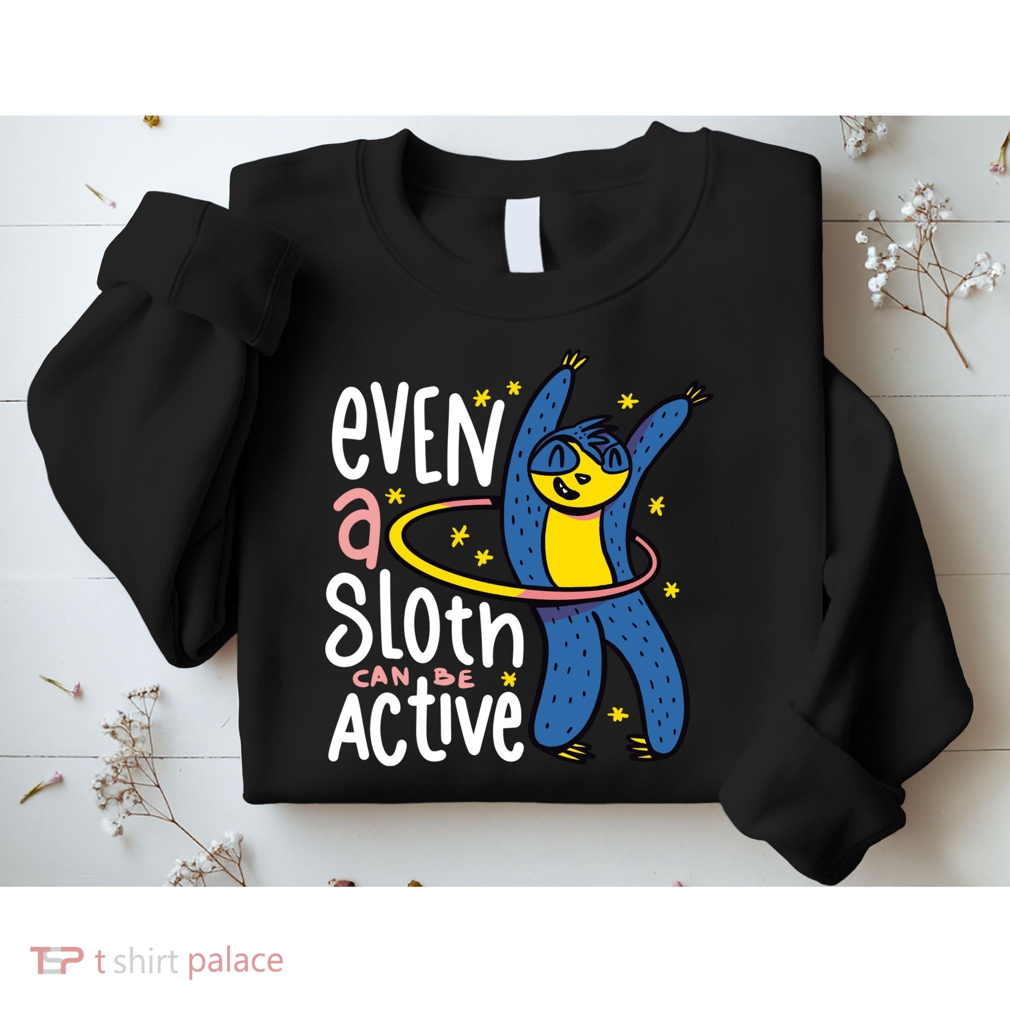 Active Sloth Funny Sweatshirt