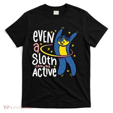 Active Sloth Funny T-Shirt