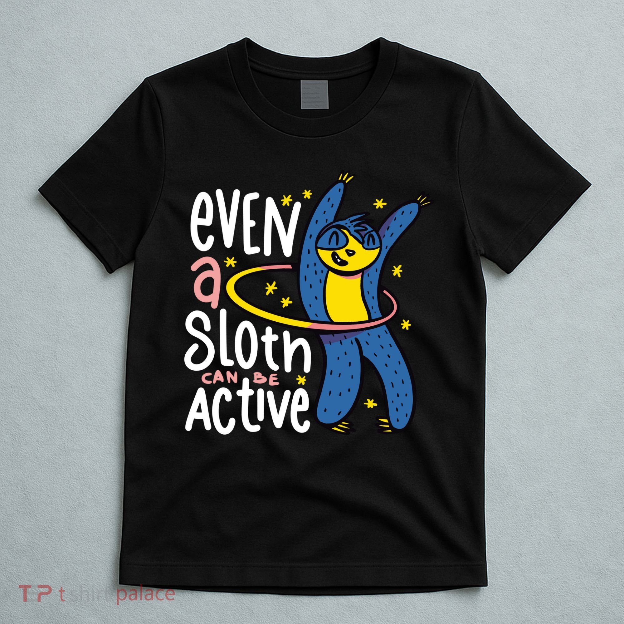 Active Sloth Funny T-Shirt