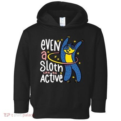 Active Sloth Funny Toddler Hoodie