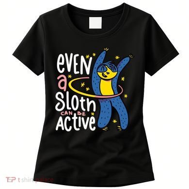 Active Sloth Funny Women's T-Shirt