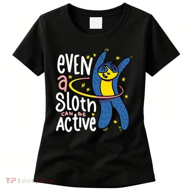 Active Sloth Funny Women's T-Shirt