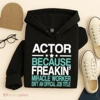Actor Miracle Worker Official Job Title Hoodie thumb 4
