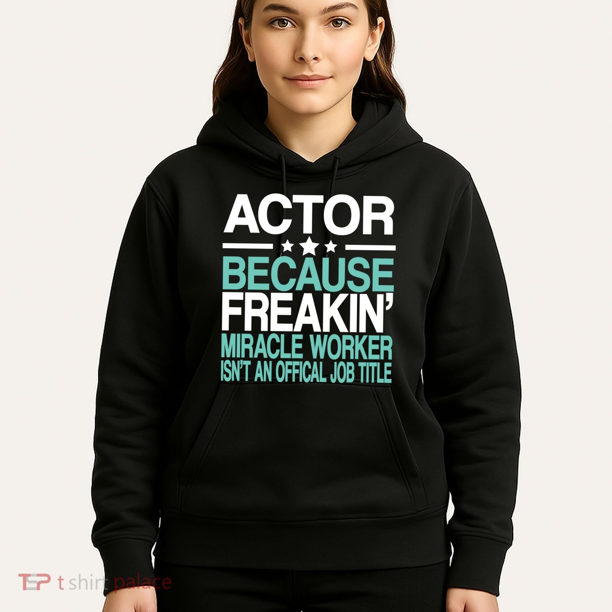 Actor Miracle Worker Official Job Title Hoodie