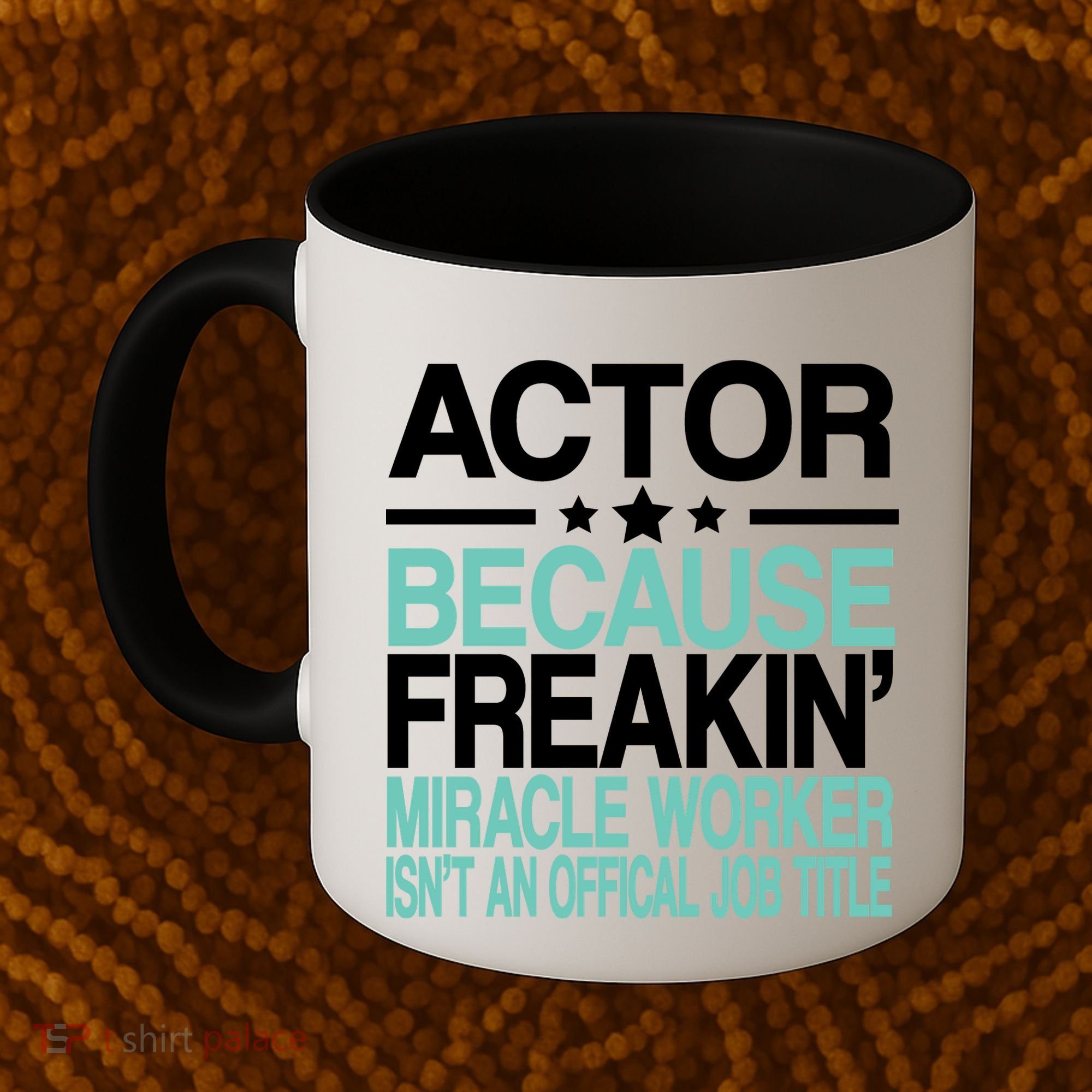 Actor Miracle Worker Official Job Title Coffee Mug
