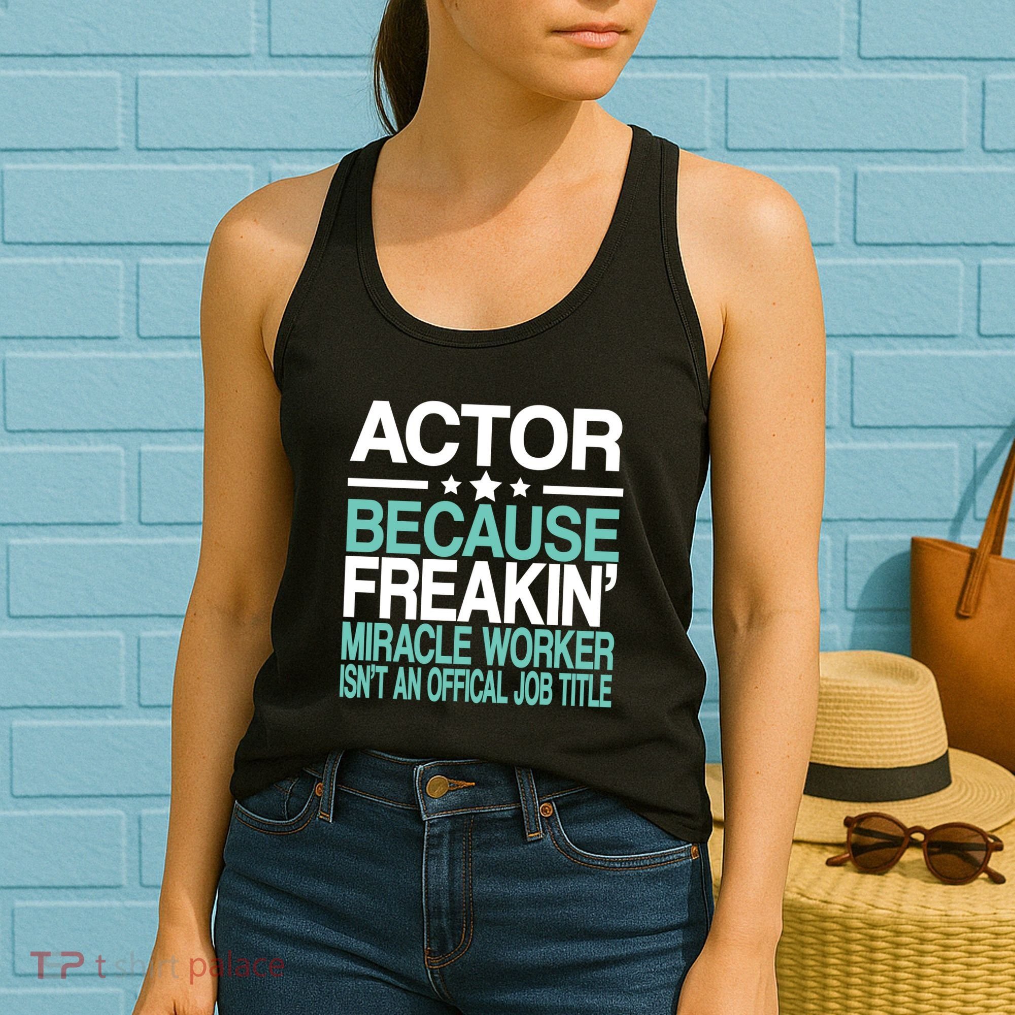 Actor Miracle Worker Official Job Title Women's Tank Top