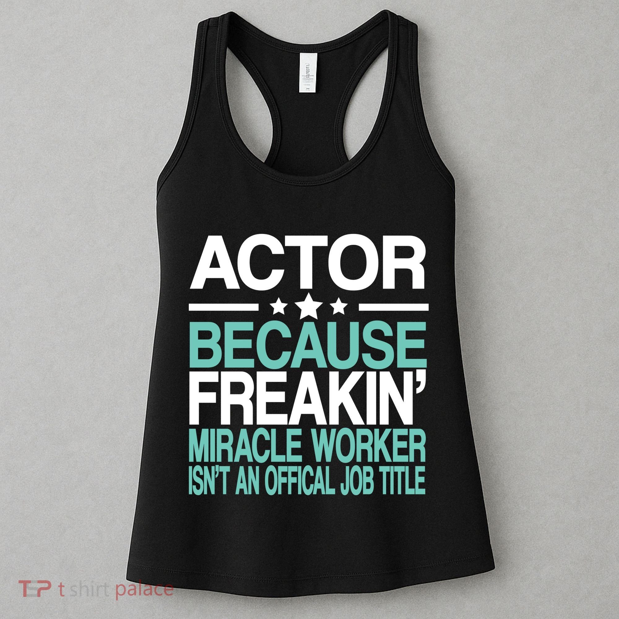 Actor Miracle Worker Official Job Title Women's Tank Top