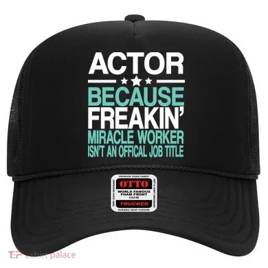 Actor Miracle Worker Official Job Title Hat