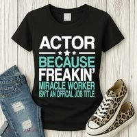 Actor Miracle Worker Official Job Title Women's T-Shirt thumb 3