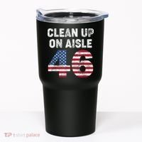 AntiBiden Clean Up On Aisle 46 Impeach Biden Tumbler thumb 0