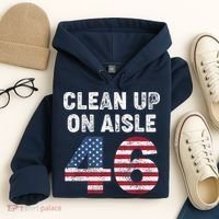AntiBiden Clean Up On Aisle 46 Impeach Biden Hoodie thumb 4