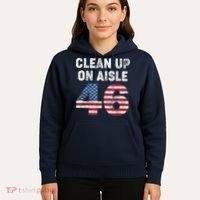 AntiBiden Clean Up On Aisle 46 Impeach Biden Hoodie thumb 5