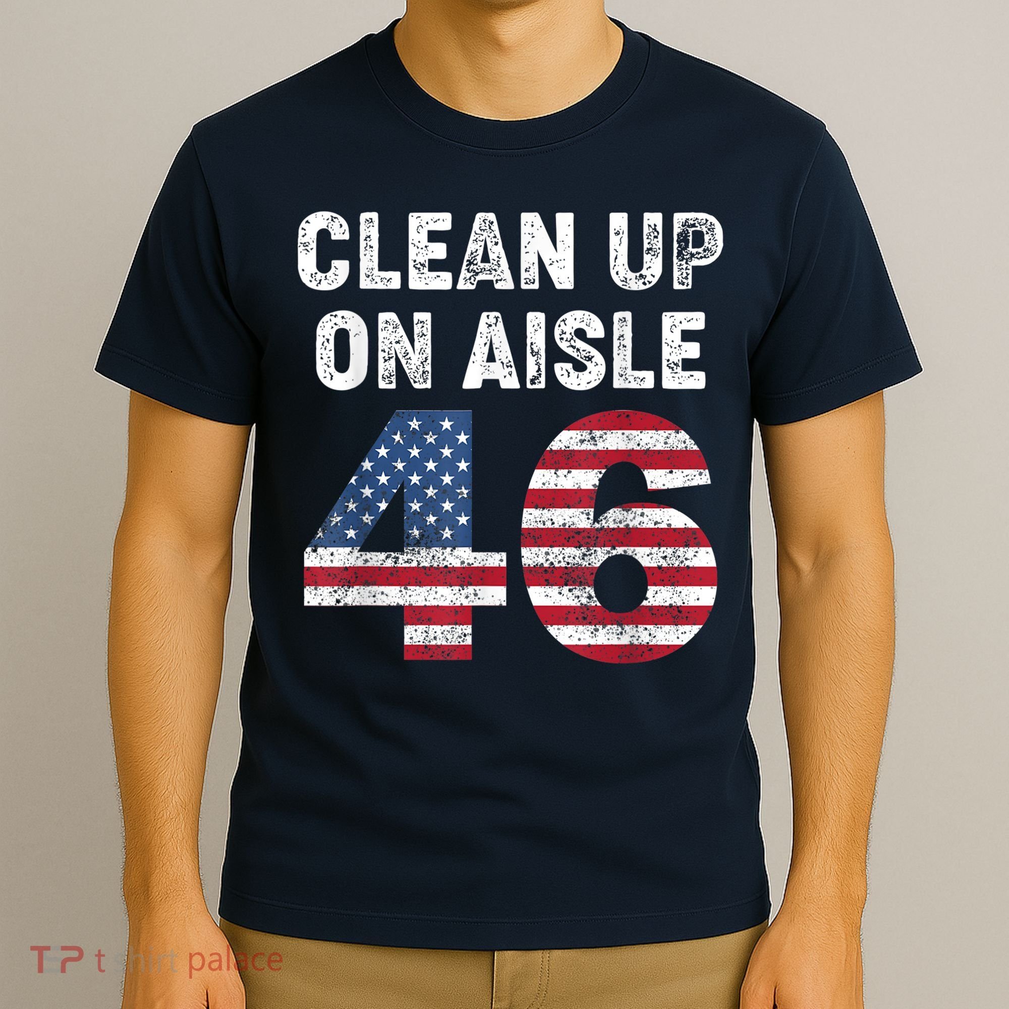 AntiBiden Clean Up On Aisle 46 Impeach Biden T-Shirt