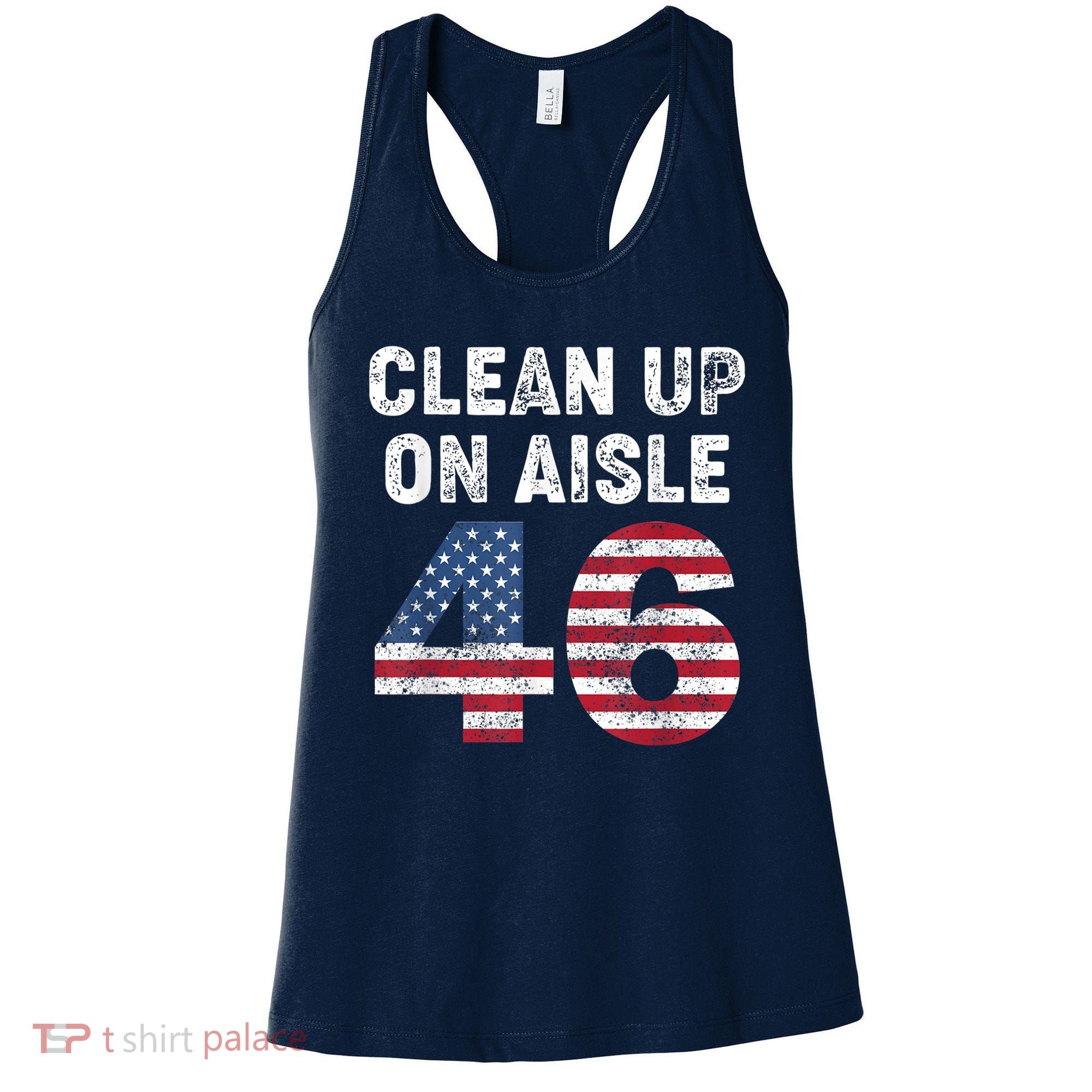 AntiBiden Clean Up On Aisle 46 Impeach Biden Women's Tank Top