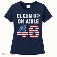 AntiBiden Clean Up On Aisle 46 Impeach Biden Women's T-Shirt thumb 0