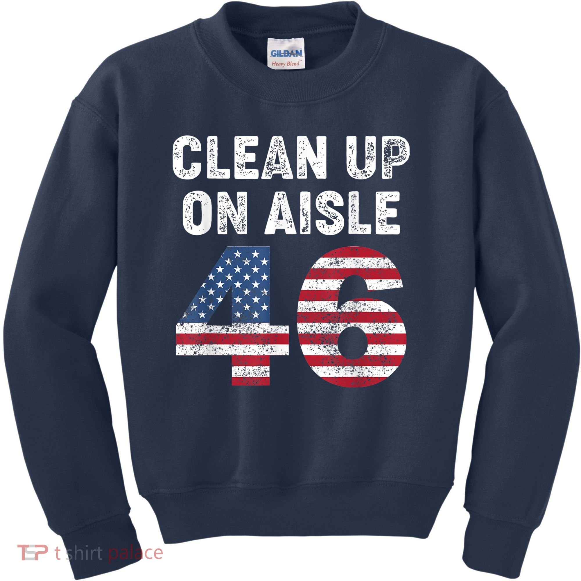 AntiBiden Clean Up On Aisle 46 Impeach Biden Kids Sweatshirt