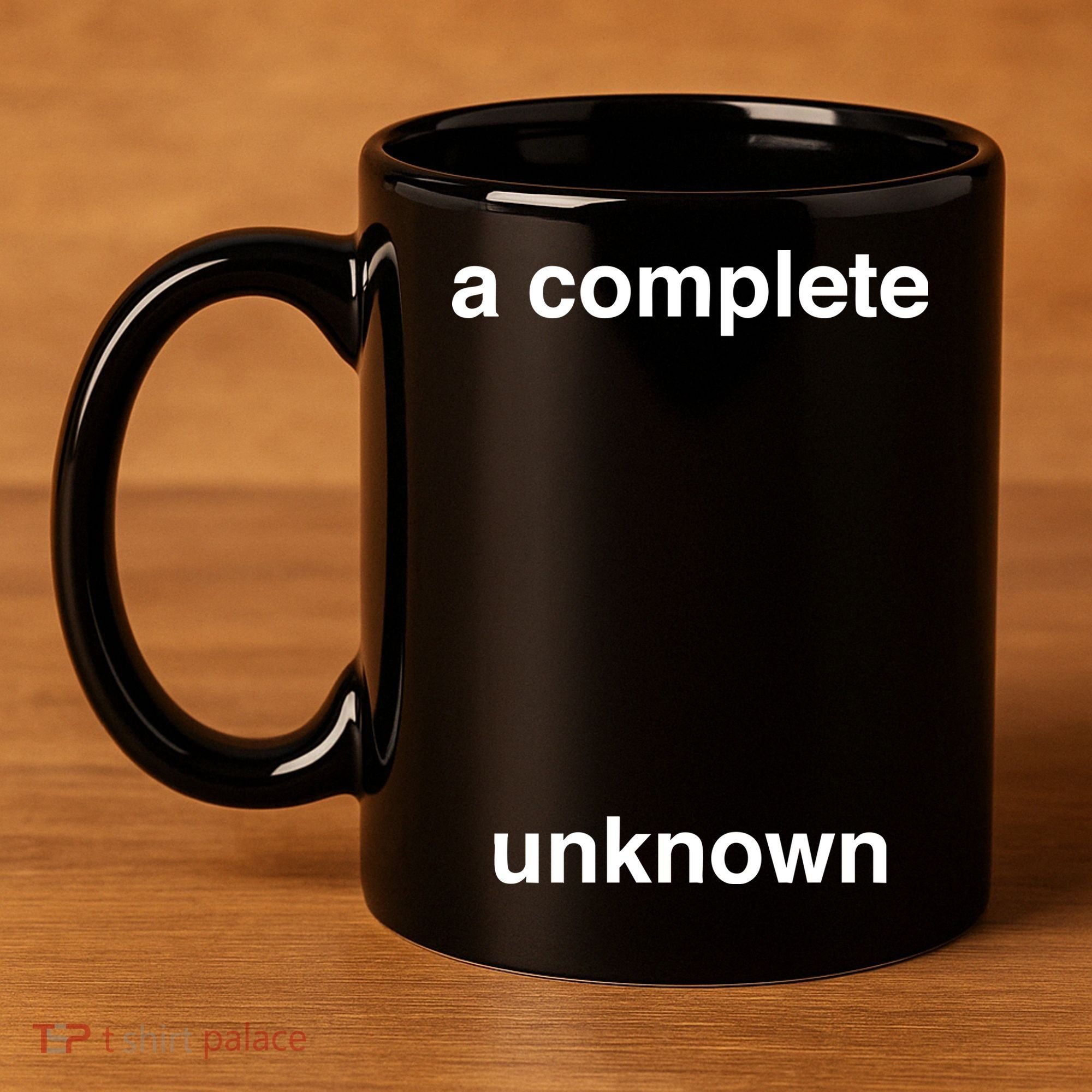 A Complete Unknown..01 11oz C Handle Ceramic Mug