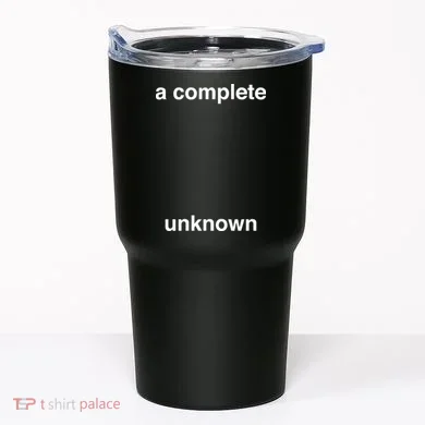 A Complete Unknown..01 Tumbler