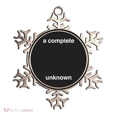 A Complete Unknown..01 Ornament