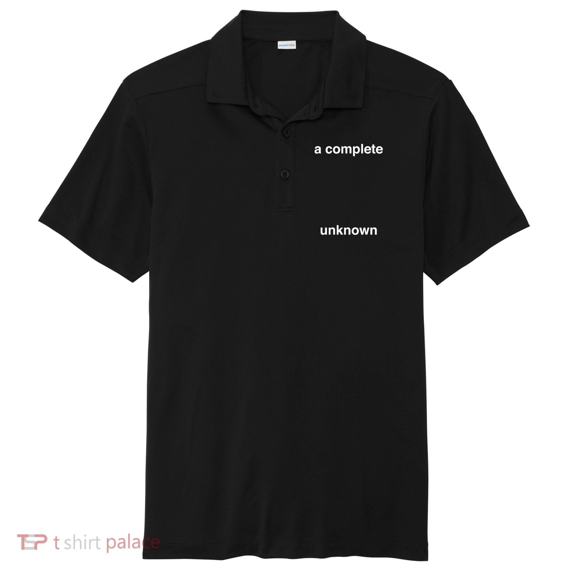 A Complete Unknown..01 Sport-Tek Posi-UV Pro Polo
