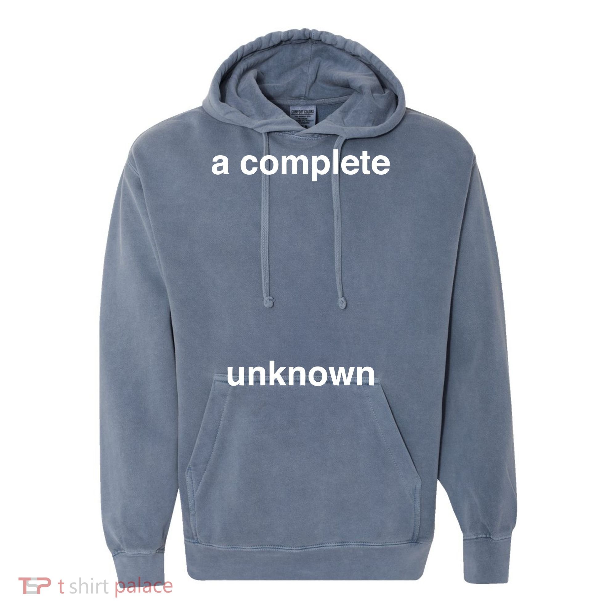 A Complete Unknown..01 Comfort Colors Garment-Dyed Hooded Sweatshirt