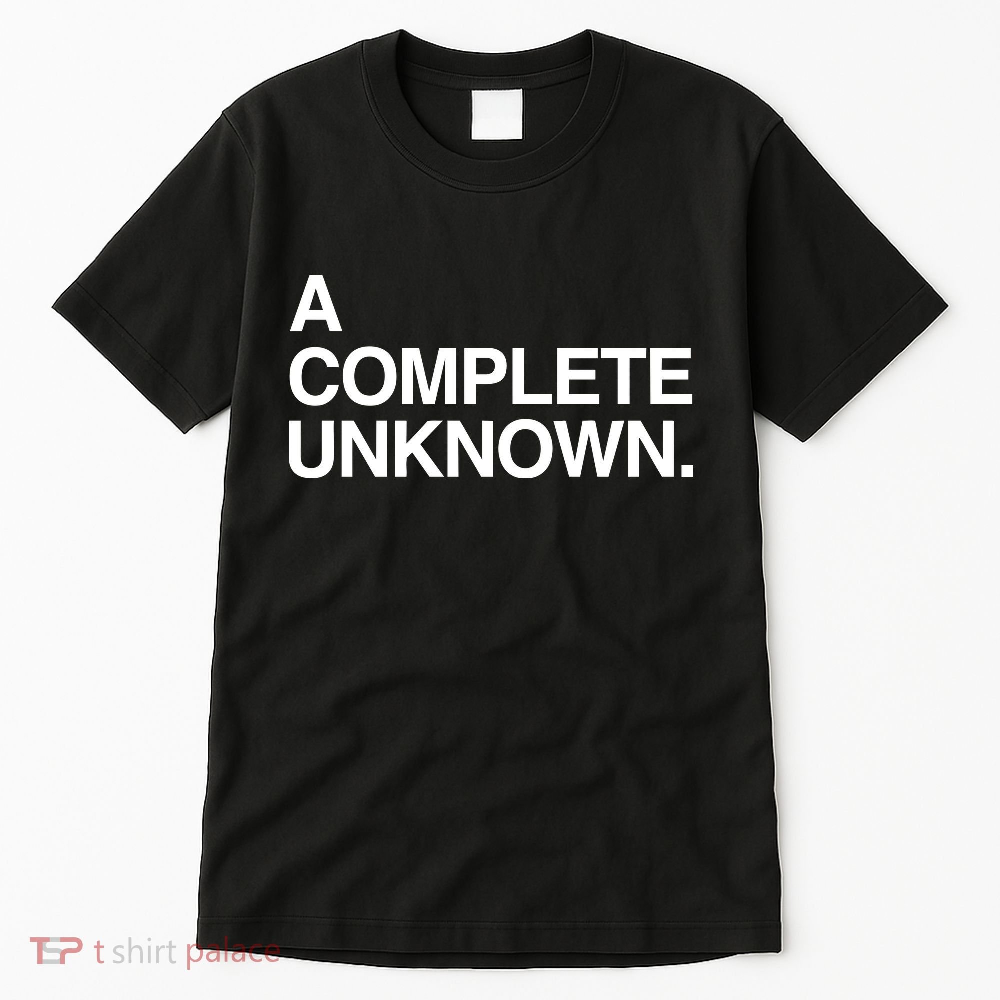 A Complete Unknown Tall T-Shirt