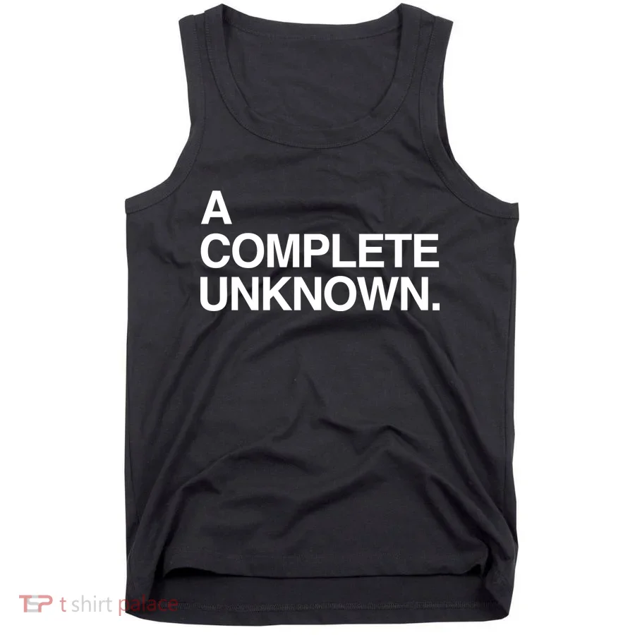 A Complete Unknown Tank Top