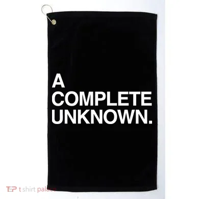 A Complete Unknown Golf Towel