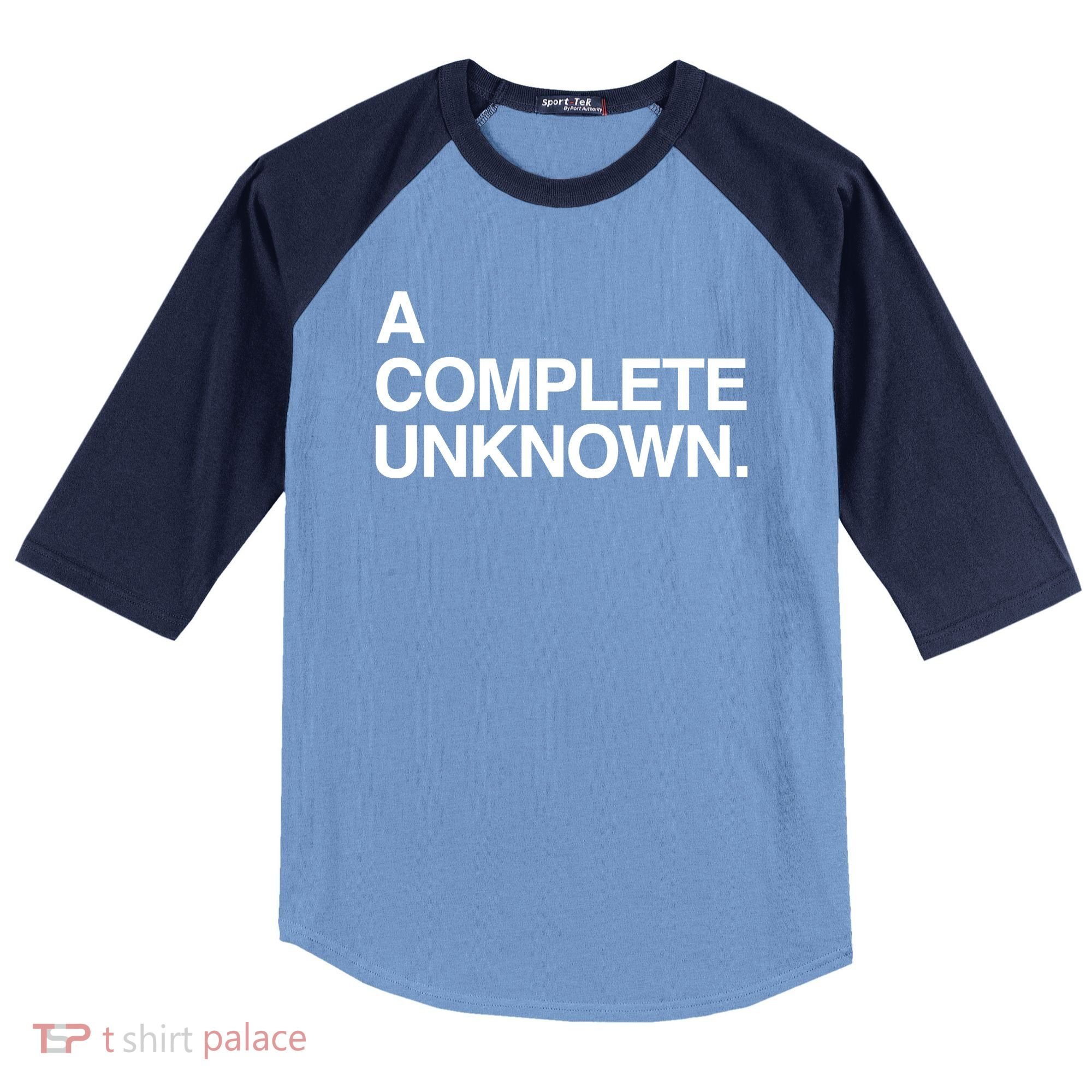 A Complete Unknown Raglan Baseball Sleeve Shirt