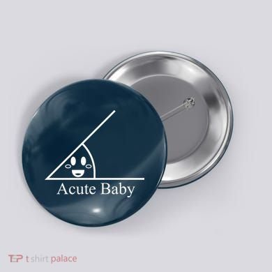 Acute Baby Funny Math Button